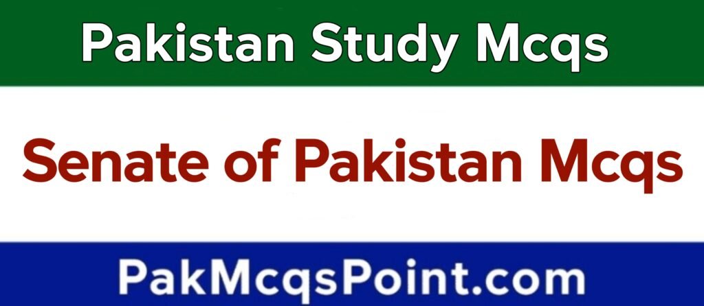 Senate of Pakistan Mcqs Page 1 - Pak Mcqs Point